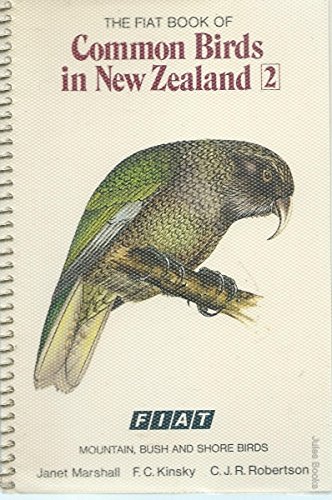 The Fiat book of common birds in New Zealand. Volume 2/Mountain bush & shore birds.