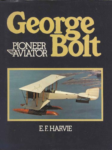 George Bolt, pioneer aviator: Foundations of a future