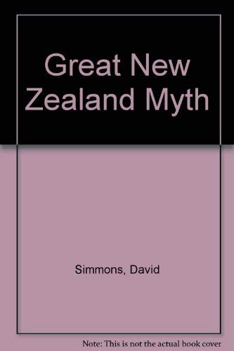 Beispielbild fr The Great New Zealand Myth zum Verkauf von BOPBooks