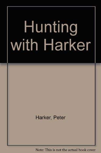 Hunting with Harker