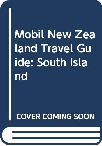 Stock image for Mobil New Zealand Travel Guide: South Island for sale by D2D Books