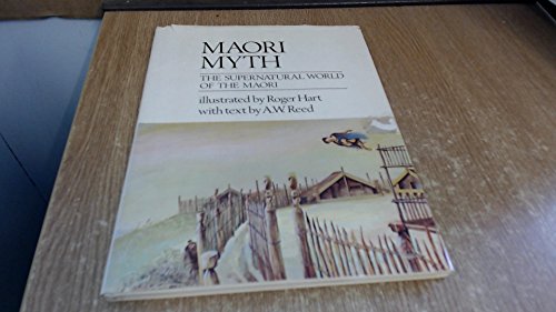 9780589010195: Maori Myth: The Supernatural World of the Maori.