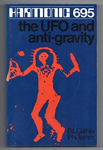 Harmonic 695: U.F.O. and Antigravity (9780589010546) by Cathie, B. L. (Bruce) & P. N. Temm