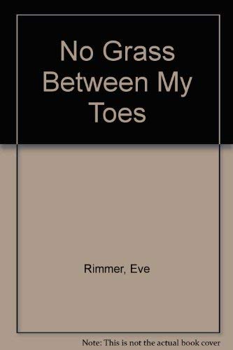 9780589010904: No grass between my toes: The Eve Rimmer story
