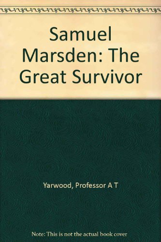Stock image for Samuel Marsden. The Great Survivor for sale by BOPBooks
