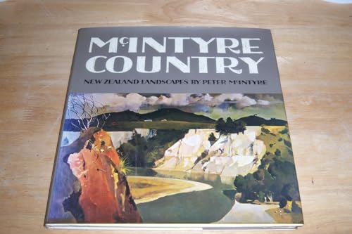 Stock image for McIntyre Country: New Zealand Landscapes for sale by ThriftBooks-Atlanta