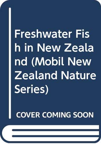 Stock image for Freshwater Fish in New Zealand (Mobil New Zealand Nature Series) for sale by medimops