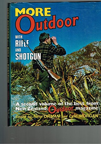 Stock image for More Outdoor with Rifle and Shotgun for sale by Matheson Sports International Limited