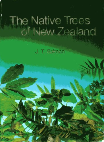 The Native Trees of New Zealand - John Salmon