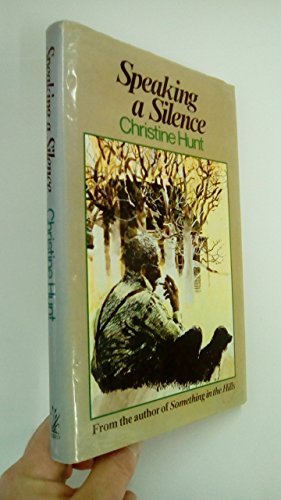 Stock image for Speaking a silence for sale by Book Express (NZ)