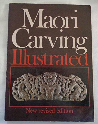 Stock image for Maori Carving Illustrated for sale by Jenson Books Inc