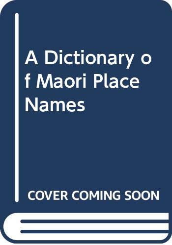 9780589014391: A dictionary of Maori place names