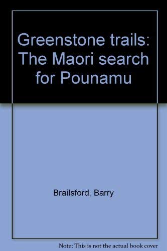 9780589014940: Greenstone Trails: The Maori Search for Pounamu