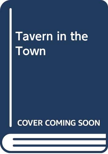 Imagen de archivo de Tavern in the Town a la venta por ThriftBooks-Dallas