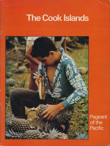 9780589043933: The Cook Islands (Pageant of the Pacific. Pacific Island Series, No. 6)