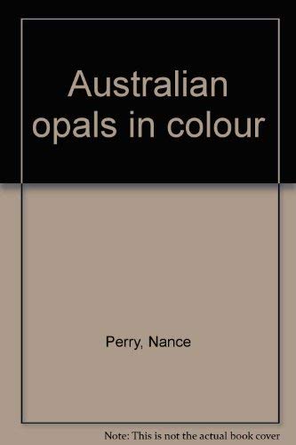Stock image for Australian Opals in Colour for sale by HPB-Diamond