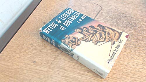 Imagen de archivo de Myths and legends of Australia by A. W. Reed. Illustrated by Roger Hart a la venta por Monroe Street Books