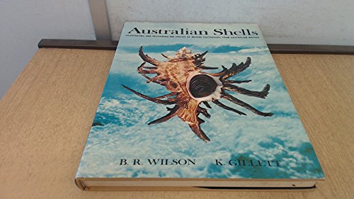 Stock image for Australian shells; illustrating and describing 600 species of marine gastropods found in Australian waters for sale by Trip Taylor Bookseller
