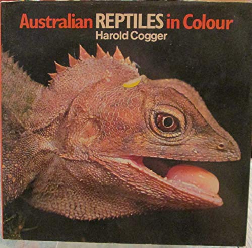 Stock image for Australian Reptiles in Colour for sale by Better World Books
