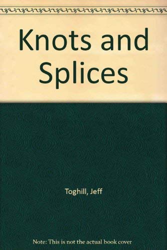 Stock image for Knots and Splices for sale by Better World Books Ltd