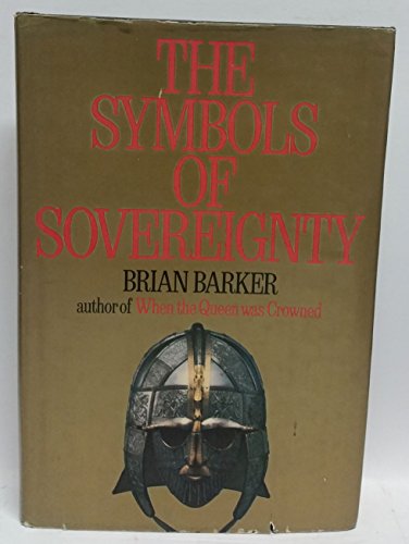 Beispielbild fr The Symbols of Sovereignty zum Verkauf von WorldofBooks