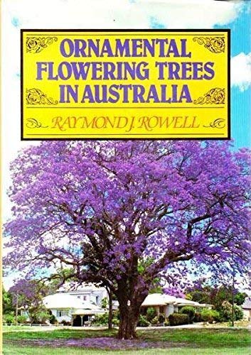 ORNAMENTAL FLOWERING TREES OF AUSTRALIA
