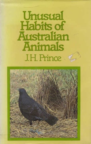 Imagen de archivo de UNUSUAL HABITS OF AUSTRALIAN ANIMALS a la venta por Stephen Dadd