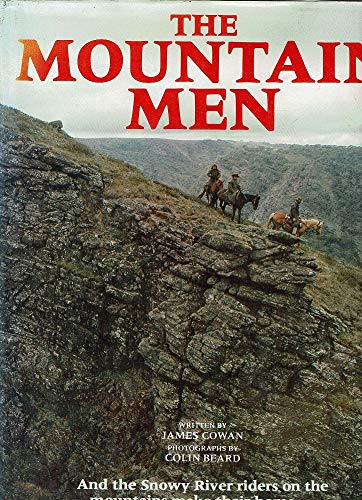 Imagen de archivo de The Mountain Men and the Snowy River riders on the mountains make their home . . . a la venta por river break books