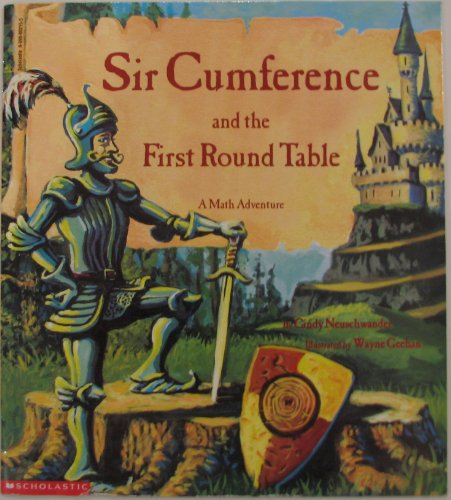 Stock image for Sir Cumference and the First round Table: A Math Adventure for sale by Your Online Bookstore