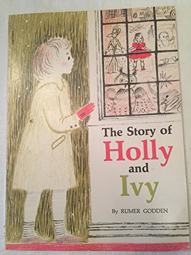 Beispielbild fr The Story of Holly and Ivy zum Verkauf von ThriftBooks-Atlanta