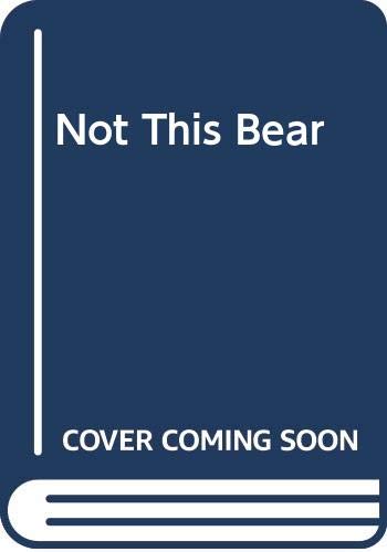 Stock image for Not This Bear for sale by Wonder Book