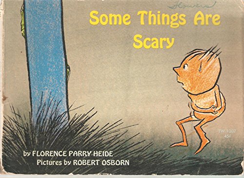 9780590016193: [Some Things Are Scary] (By: Florence Parry Heide) [published: July, 2011]