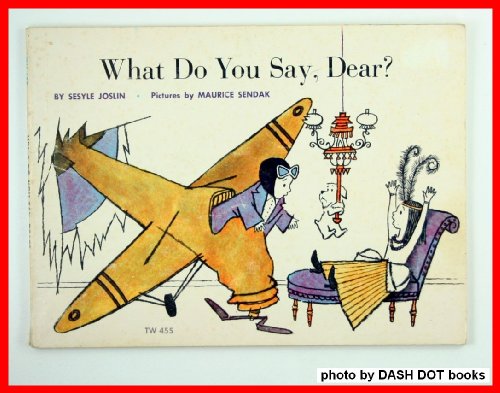 Imagen de archivo de What Do You Say, Dear? a la venta por Your Online Bookstore