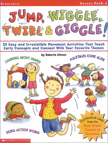Imagen de archivo de Jump, Wiggle, Twirl & Giggle! (Grades PreK-1) a la venta por Your Online Bookstore