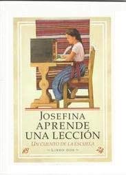 9780590023184: Josefina Aprende Una Leccion: Un Cuento De La Escuela (The American Girls Collection)