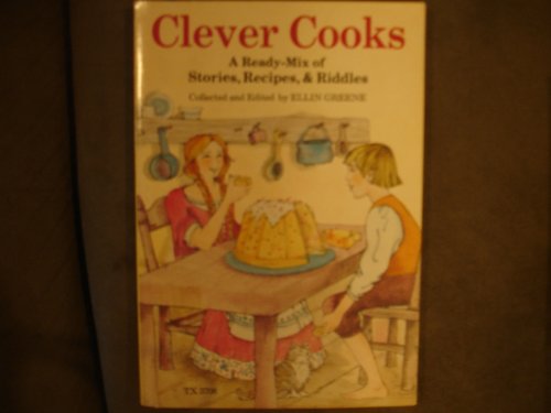 Beispielbild fr Clever Cooks: A Ready-Mix of Stories, Recipes & Riddles zum Verkauf von ThriftBooks-Atlanta