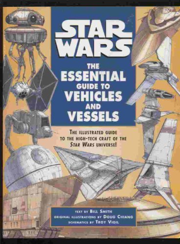 9780590023610: Star Wars: The Essential Guide to Vehicles and Vessels