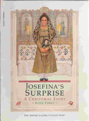 9780590023634: The American Girl Collection Josefina's Suprise (A Chrismas Story, Book Three)