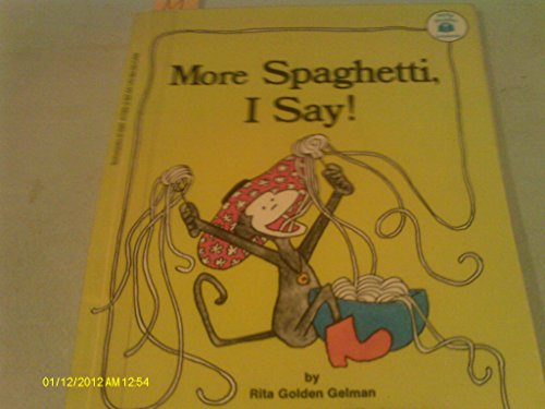 9780590023726: More Spaghetti, I Say!