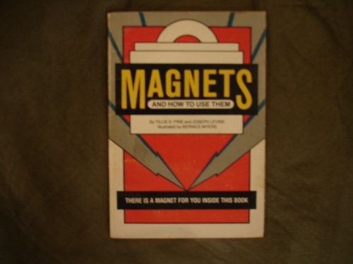 Beispielbild fr Magnets and How to Use Them zum Verkauf von Black and Read Books, Music & Games