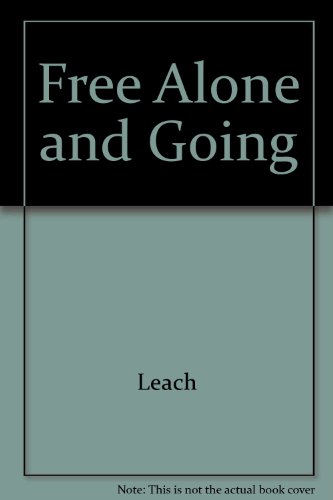 Beispielbild fr Free Alone and Going zum Verkauf von ThriftBooks-Atlanta