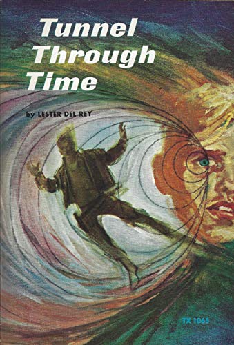 Stock image for Tunnel Through Time for sale by Half Price Books Inc.