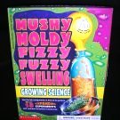 9780590026321: Mushy Moldy Fizzy Fuzzy Swelling: Growing Science Kit
