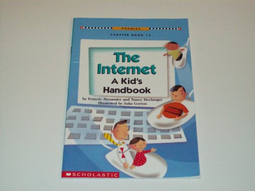 Beispielbild fr The Internet: A Kid's Handbook (Phonics Chapter Book) zum Verkauf von Wonder Book