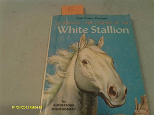 9780590031295: El Blanco: The Legend of the White Stallion