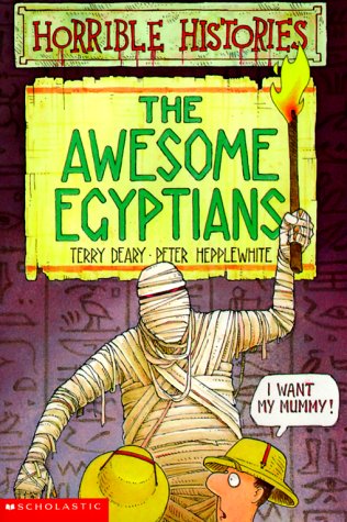 The Awesome Egyptians (Horrible Histories) (9780590031684) by Terry Deary