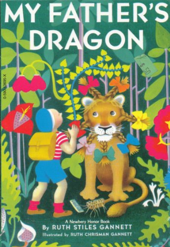 My Father's Dragon (Three Tales of My Father's Dragon, Book One) - Ruth Stiles Gannett