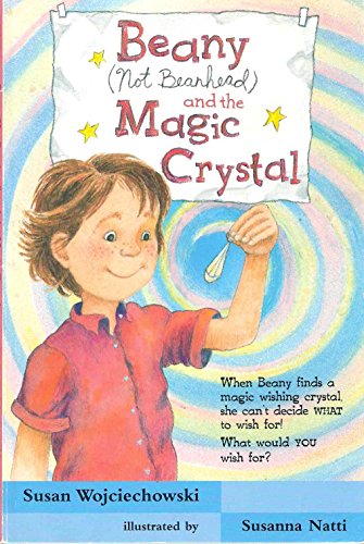 Beispielbild fr Beany (Not Beanhead) and the Magic Crystal (Don't Call Me Beanhead!) zum Verkauf von Better World Books