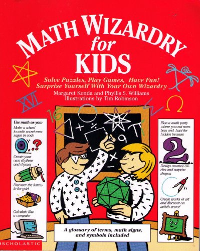 Imagen de archivo de Math Wizardry for Kids: Solve Puzzles, Play Games, Have Fun! a la venta por SecondSale