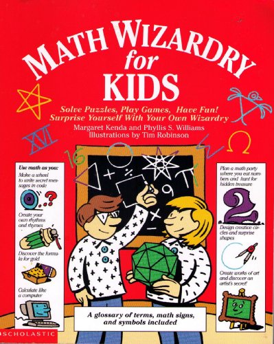 Stock image for Math Wizardry for Kids: Solve Puzzles, Play Games, Have Fun! for sale by SecondSale